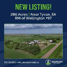 286 Acres & Yard Site | RM of Wellington # 97 | Tyvan, SK Area