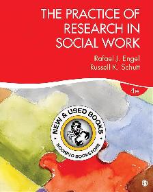 The Practice of Research in Social Work 4E Engel 9781506304267