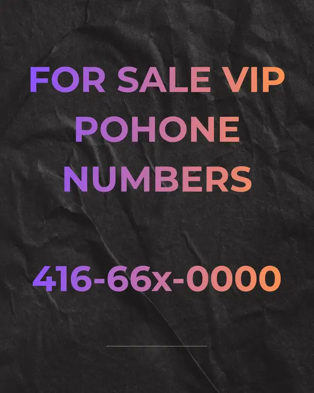 Limited Quantities of Best Vip Phone Numbers. 416,647,905,437