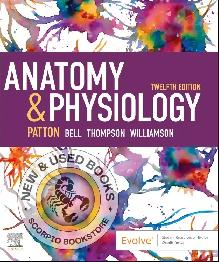 Anatomy & Physiology 12th Edition - Patton 9780443117367