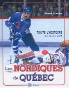 Les Nordiques de Québec de Benoît Clairoux - de 1972 à 1995