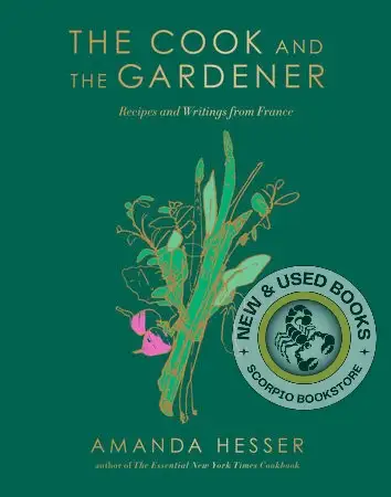 The Cook and the Gardener By Amanda Hesser 9781324105411