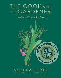 The Cook and the Gardener By Amanda Hesser 9781324105411