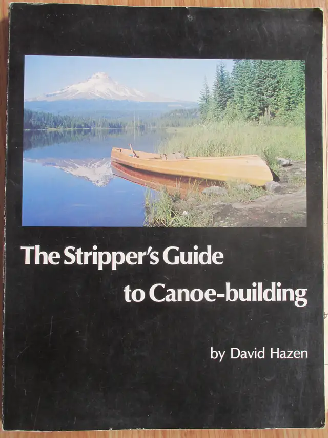 THE STRIPPER'S GUIDE TO CANOE-BUILDING by David Hazen - 1976 SC