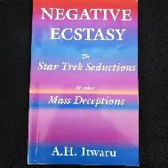 Negative Ecstasy A.H. Itwaru