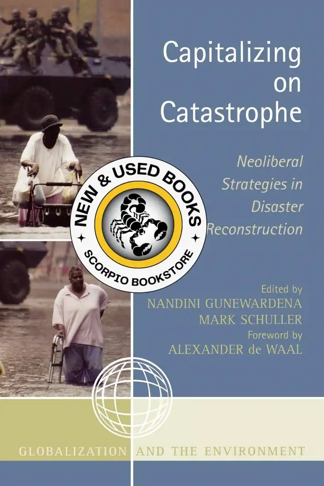 Capitalizing on Catastrophe by Nandini Gunewardena 9780759111035