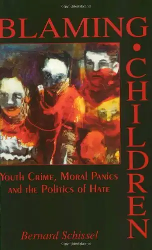 Blaming Children by Bernard Schissel 9781895686838