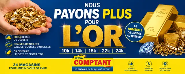 GATINEAU NOUS PAYONS PLUS POUR L’OR -ARGENT COMPTANT IMMÉDIAT!