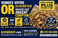 NOUS PAYONS PLUS POUR L’OR | TROIS-RIVIÈRES | ARGENT COMPTANT