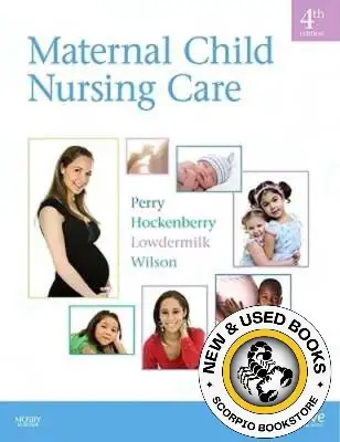 Maternal Child Nursing Care 4th Edition by Perry 9780323057202