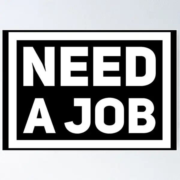Need job!