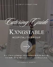 KXNGSTABLE Hospitality Group | Private Chef, Luxury Catering