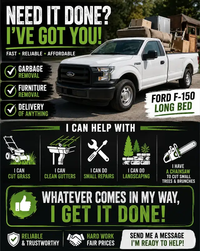Fast & Affordable Junk Removal/Delivery/Yard Work/F-150