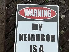 Tin "WARNING MY NEIGHBOR IS A JACKASS" Sign ! - Photo 4