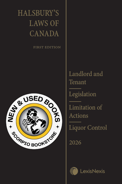 Halsbury's Laws of Canada – Landlord and Tenant 9780433540366