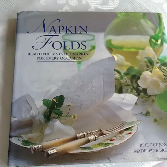 Hardcover - Napkin Folds: Beautifully Styled Napkins