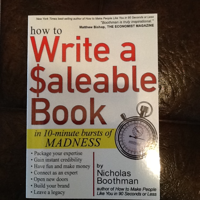 How to Write a Saleable Book: In 10-Minute Bursts of Madness