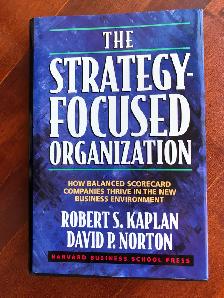 The Strategy-Focused Organization:  (Hardcover)