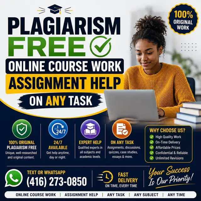 PLAGIARISM FREE ONLINE COURSE WORK ASSIGNMENT HELP ON ANY TASK