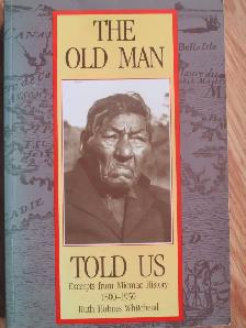 THE OLD MAN TOLD US by Ruth H. Whitehead - 1994 3rd ed. SC