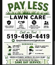 Pay Less Lawn Care - no fuss no muss