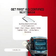 Get Certified NEXT WEEK! Fast Blended First Aid