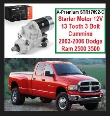 Starter Motor 12V 13 Tooth 3 Bolt Cummins 2003-06  Ram 2500 3500