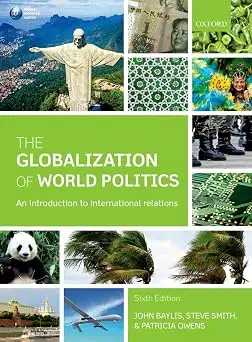 The Globalization of World Politics 6th Edition 9780199656172
