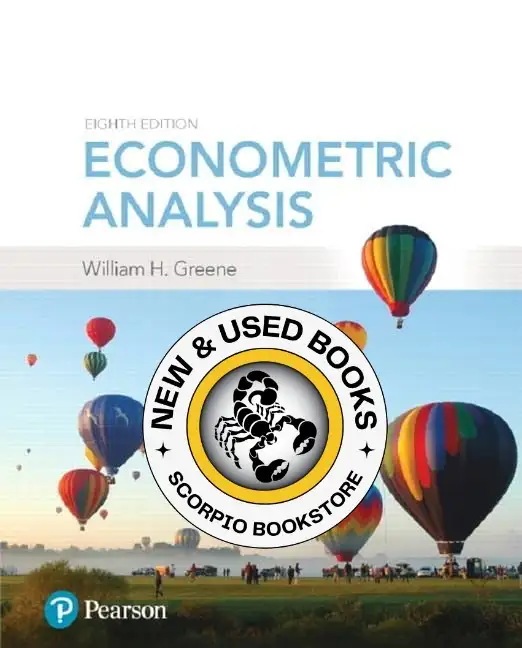 Econometric Analysis 8th Edition by William Greene 9780134461366