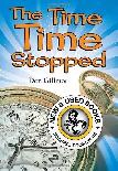 The Time Time Stopped by Don Gillmor 9781443102131