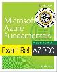 Exam Ref AZ-900 Microsoft Azure Fundamentals 3E 9780137955145