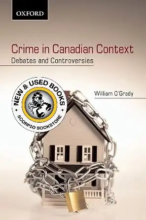 Crime in Canadian Context by William O'Grady 9780195422955