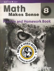 Math Makes Sense 8 Practice and Homework Book 9780321242341