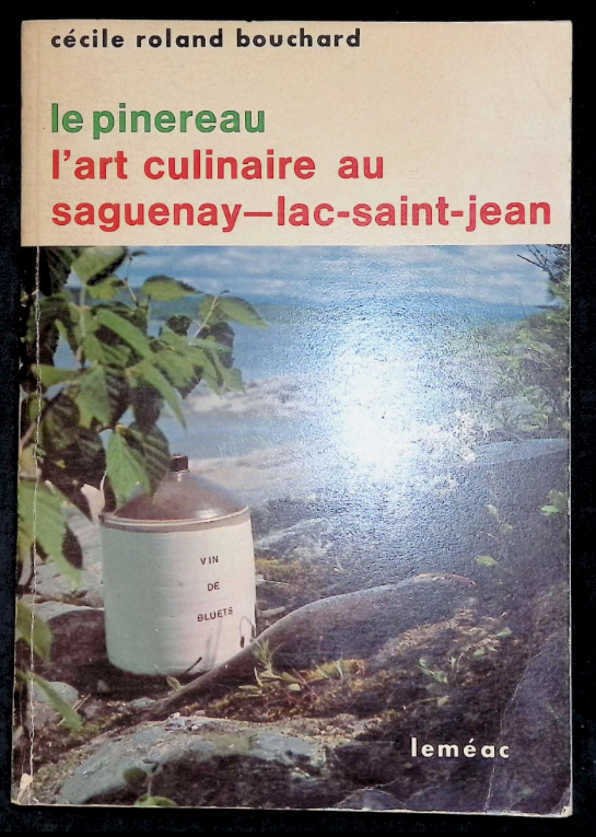Le Pinereau L'art culinaire au Saguenay Lac-Saint-JeanBouchard