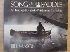 SONG OF THE PADDLE by Bill Mason - 1989 SC 2nd Printing