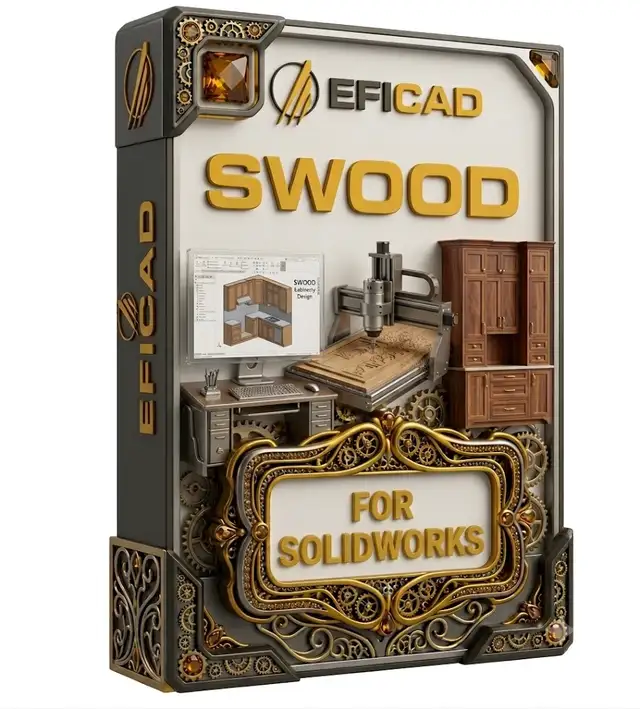 EFICAD SWOOD for SOLIDWORKS | Woodworking Design & CNC Software
