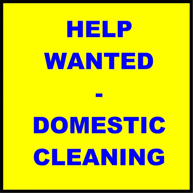 Help Wanted - Domestic Cleaning