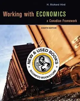 Working with Economics 8E by H. Richard Hird 9780132367622