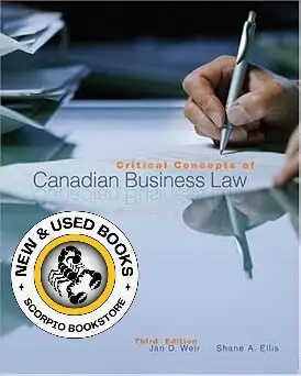 Critical Concepts of Canadian Business Law 3E 9780321126092