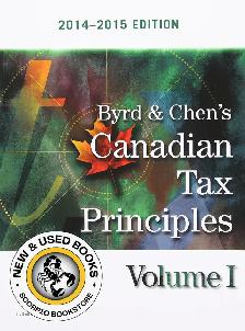 Byrd and Chen's Canadian Tax Principles 2014-2015 9780133762679
