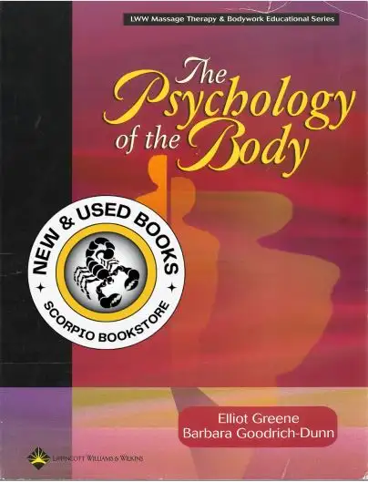 The Psychology of the Body by Elliot Greene 9780781737821