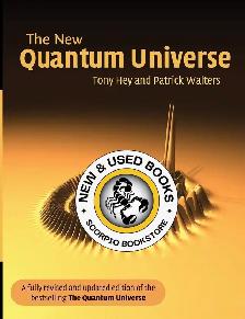 The New Quantum Universe by Tony Hey 9780521564571