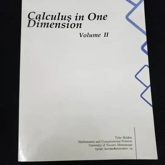 Calculus In One Dimension Volume 2 by Tyler Holden 14453335