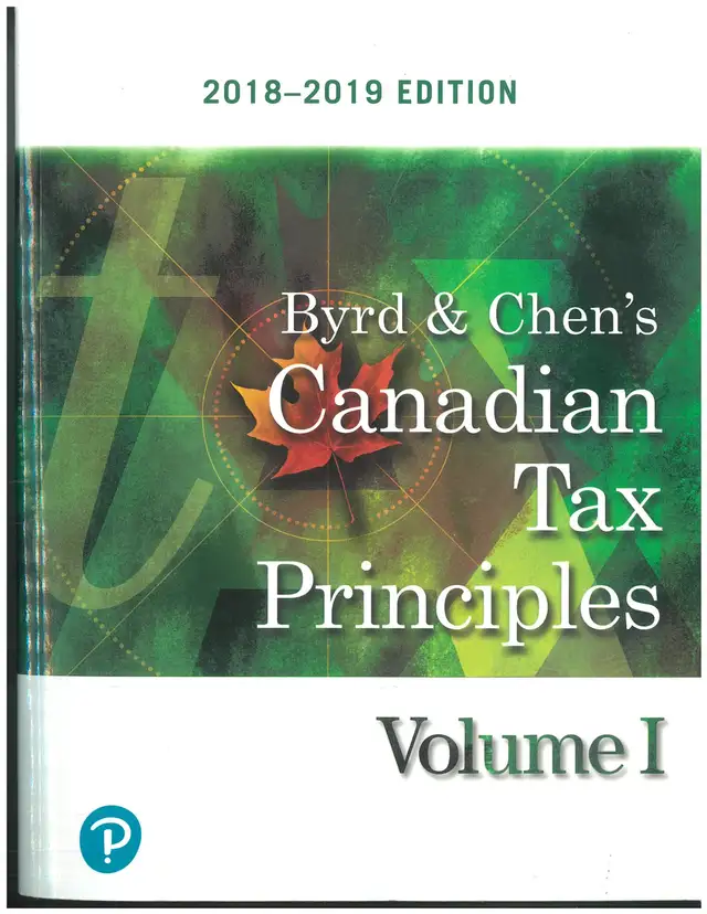 Byrd & Chen's Canadian Tax Principles Volume 1   9780135235584