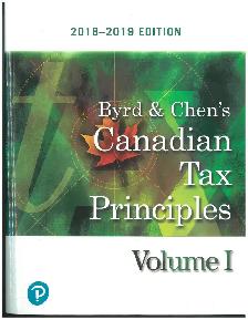 Byrd & Chen's Canadian Tax Principles Volume 1   9780135235584