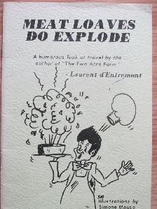 MEAT LOAVES DO EXPLODE by Laurent d'Entremont – 1976 SC