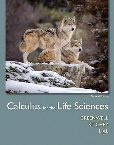 Calculus for the Life Sciences 2E Greenwell 9780321964038