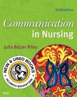 Communication in Nursing 6E by Julia Balzer Riley 9780323046763