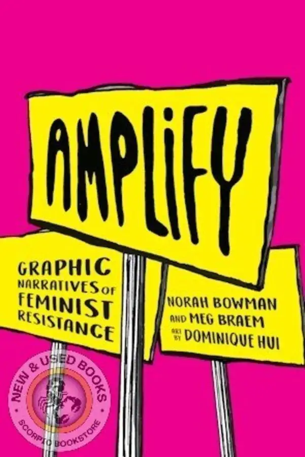 Amplify Graphic Narratives of Feminist Resistance 9781487593629