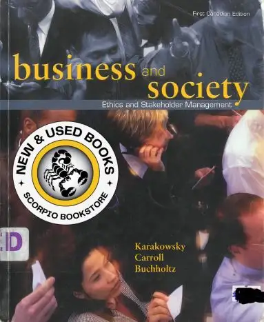 Business and Society 1st Canadian Edition by Len Karakowsky
